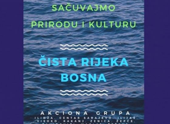 Počela Eko-turistička kampanja u okviru projekta 'Čista rijeka Bosna'