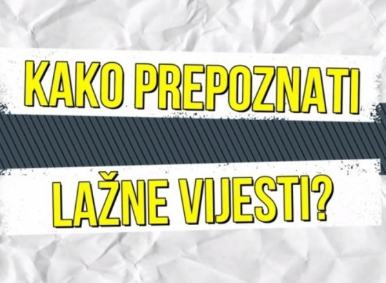 (VIDEO)Kako prepoznati lažne vijesti: Razmislite prije nego podijelite!