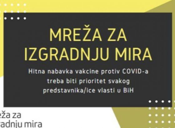Mreže za izgradnju Mira:  Hitna nabavka vakcine protiv COVID-a treba biti prioritet svakog predstavnika/ice vlasti u BiH