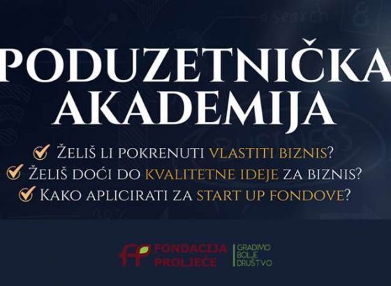 Poduzetnička akademija u Tuzli: Fondacija ‘Proljeće’ organizuje biznis edukaciju za mlade