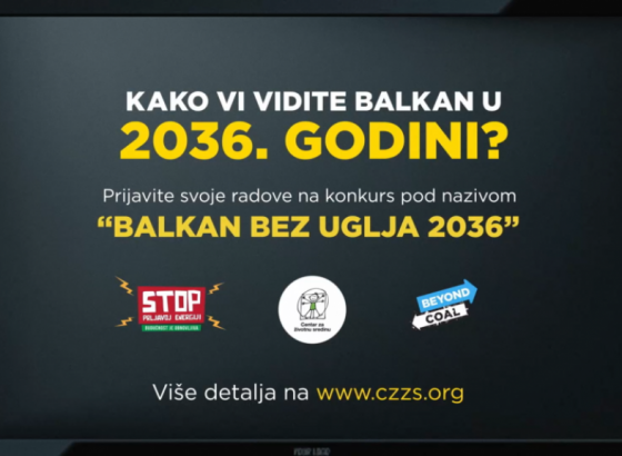 Poziv vizuelnim umjetnicima za prijavu na konkurs 'Balkan bez uglja u 2036.'