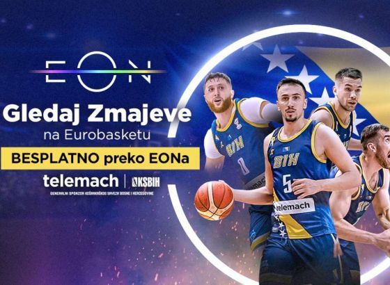 Telemach - Utakmice košarkaša BiH otključane za cijelu Bosnu i Hercegovinu na EON platformi