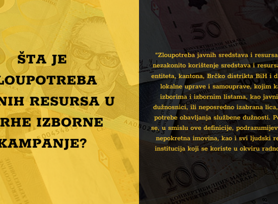 ŠTA JE ZLOUPOTREBA JAVNIH SREDSTAVA I RESURSA U SVRHE IZBORNE KAMPANJE?