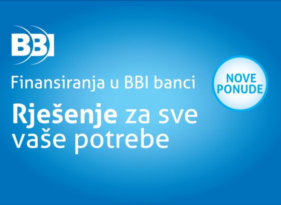 Finansiranja u BBI banci dostupna svima, nove ponude za različite potrebe građana