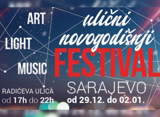 Ulični novogodišnji festival Sarajevo - Praznična senzacija za sve generacije