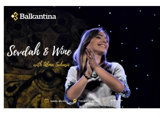 Kad voliš sevdah i vino: Ove subote Balkantina pripremila novo iznenađenje