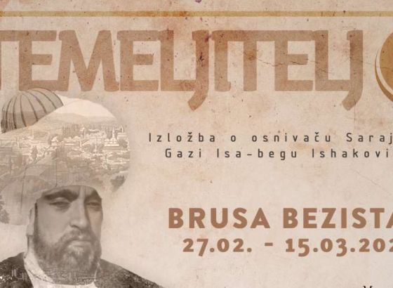 U Brusa bezistanu izložba o nastanku Sarajeva - 'Utemeljitelj'