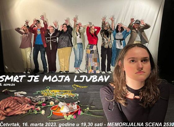 MOSTARSKI TEATAR MLADIH: Sutra druga repriza predstave "Smrt je moja ljubav"