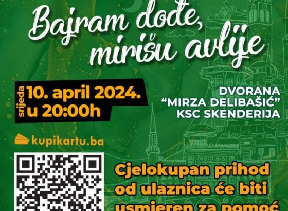 MIZ Sarajevo - Bajramski koncert 'Bajram dođe, mirišu avlije' 10. aprila u Skenderiji