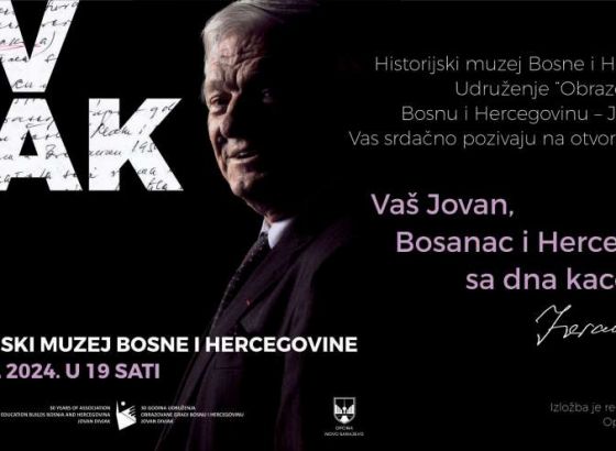 Izložba 'Vaš Jovan, Bosanac i Hercegovac sa dna kace' u Historijskom muzeju BiH