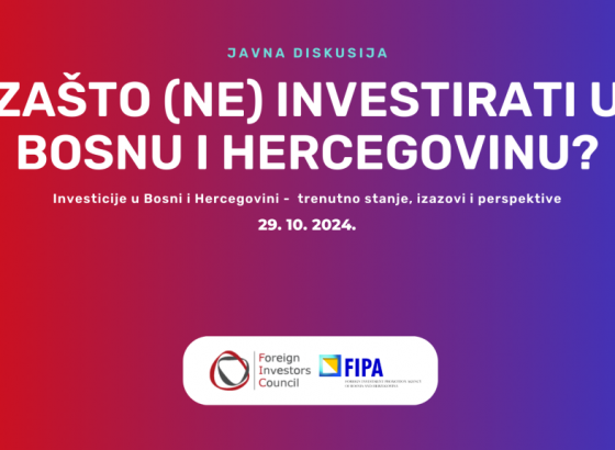 FIPA i FIC organiziraju diskusiju o investicijama u Bosni i Hercegovini