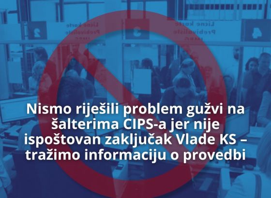 Ministar Katica: Nismo riješili problem gužvi na šalterima CIPS-a jer nije ispoštovan zaključak Vlade KS – tražimo informaciju o