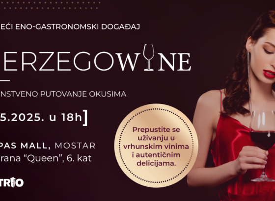 Treće izdanje Herzegowine festivala vina otvara svoja vrata 9. svibnja u Mostaru