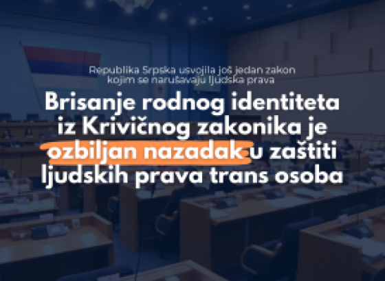 Novim Krivičnim zakonikom nastavlja se trend narušavanja ljudskih prava u RS-u