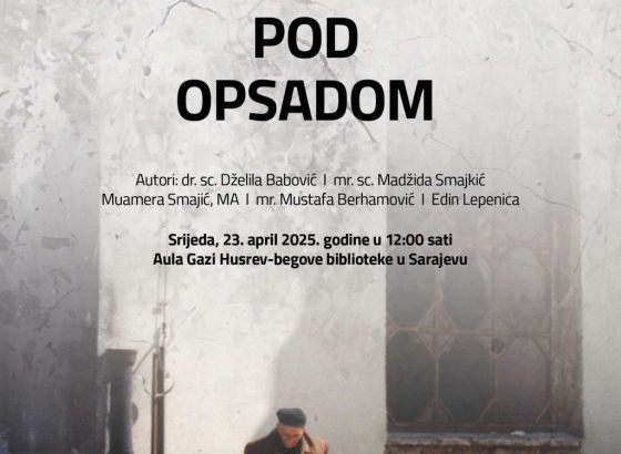 Gazi Husrev-begova biblioteka- Izložba 'Knjiga pod opsadom',poštovanje prema kulturnom naslijeđu BiH