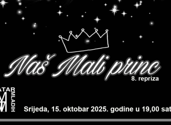 U srijedu "NAŠ MALI PRINC" u Mostarskom teatru mladih