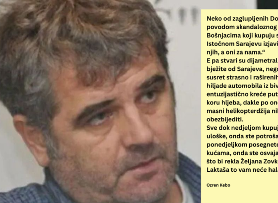 Kebo: NE DA NE BJEŽITE OD SARAJEVA , NEGO MU HRLITE!