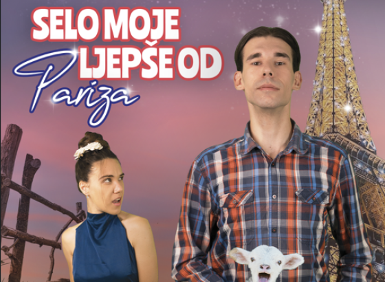 Produkcija “Trio Media” vas poziva na urnebesnu hit komediju  “Selo moje ljepše od Pariza”