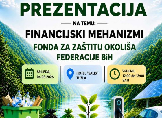 Fond za zaštitu okoliša FBiH predstavlja financijske mehanizme podrške i modele sufinanciranja