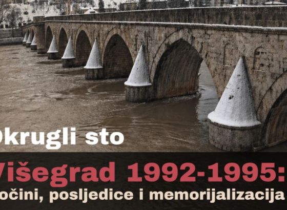 Održan okrugli sto povodom 34. godišnjice zločina počinjenih nad Bošnjacima u Višegradu