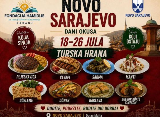 Od 18. do 26. jula humanitarni bazar Dani turske kuhinje - Novo Sarajevo
