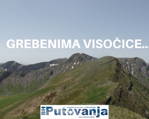 Prošetajte s nama grebenima Visočice... (VIDEO)