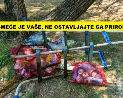 U zdravom okolišu, zdrav život/ Budite odgovorni,  ne ostavljajte smeće