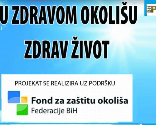 U zdravom okolišu, zdrav život